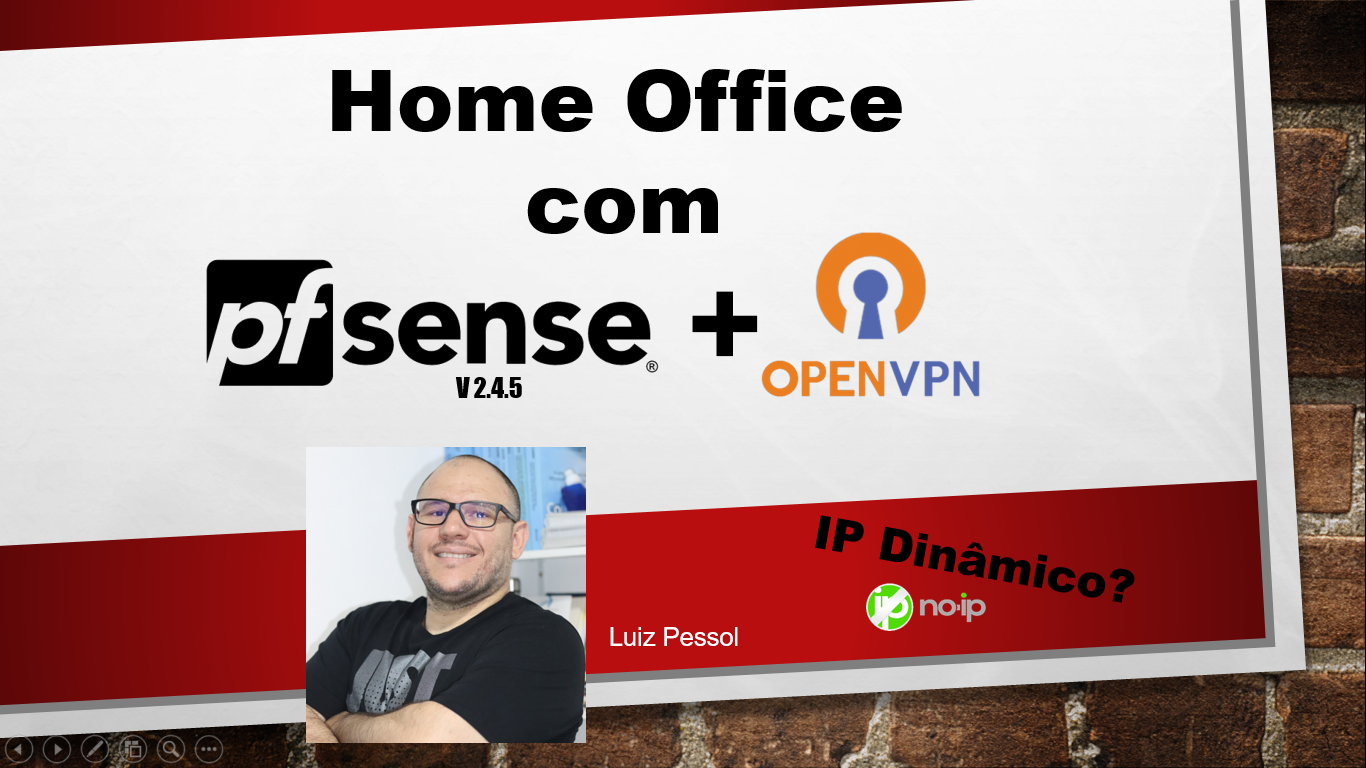 home-office-com-pfsense-e-openvpn-luiz-pessol